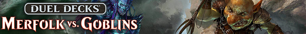 Duel Decks: Merfolk vs. Goblins Singles | Magic: The Gathering