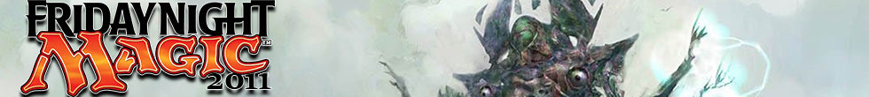 Friday Night Magic 2011 Singles | Magic: The Gathering
