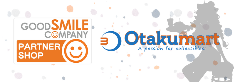Otakumart joins the Good Smile Company Partner Shop Program!