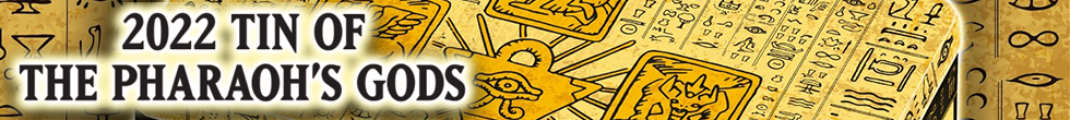 2022 Tin of the Pharaoh's Gods Singles | Yu-Gi-Oh! TCG