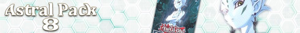 Astral Pack Eight Singles | Yu-Gi-Oh! TCG