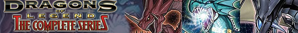 Dragons of Legend: The Complete Series Singles | Yu-Gi-Oh! TCG