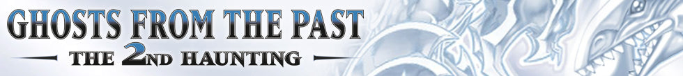 Ghosts from the Past: The 2nd Haunting Singles | Yu-Gi-Oh! TCG