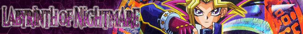 Labyrinth of Nightmare Singles | Yu-Gi-Oh! TCG