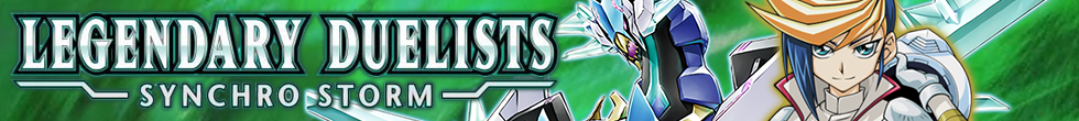 Legendary Duelists: Synchro Storm Singles | Yu-Gi-Oh! TCG