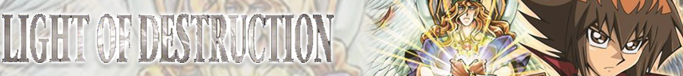 Light of Destruction Singles | Yu-Gi-Oh! TCG