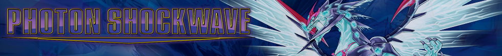 Photon Shockwave Singles | Yu-Gi-Oh! TCG