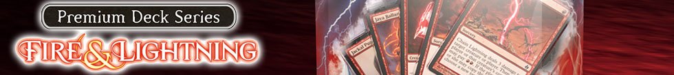 Premium Deck Series: Fire and Lightning Singles | Magic: The Gathering