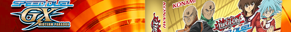 Speed Duel GX: Midterm Paradox Singles | Yu-Gi-Oh! TCG