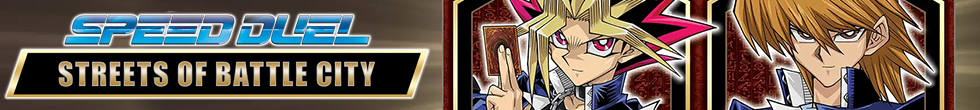 Speed Duel: Streets of Battle City Singles | Yu-Gi-Oh! TCG