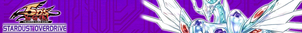 Stardust Overdrive Singles | Yu-Gi-Oh! TCG