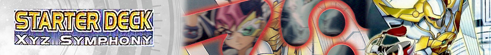 Starter Deck: Xyz Symphony Singles | Yu-Gi-Oh! TCG