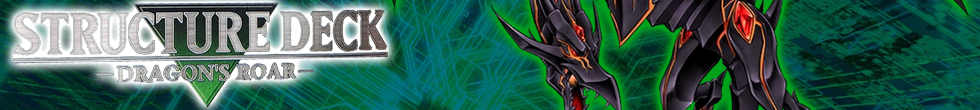 Structure Deck: Dragon's Roar Singles | Yu-Gi-Oh! TCG