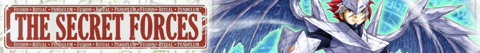 The Secret Forces Singles | Yu-Gi-Oh! TCG