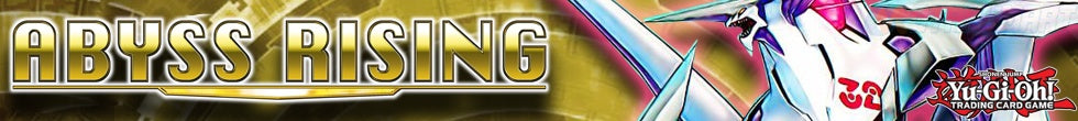 Abyss Rising Singles | Yu-Gi-Oh! TCG