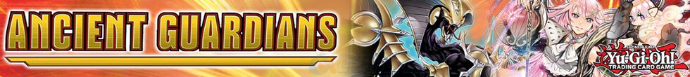 Ancient Guardians Singles | Yu-Gi-Oh! TCG