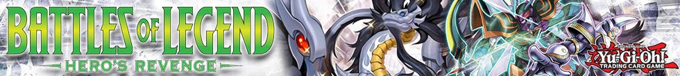 Battles of Legend: Hero's Revenge Singles | Yu-Gi-Oh! TCG