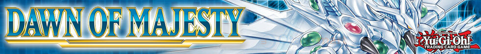 Dawn of Majesty Singles | Yu-Gi-Oh! TCG