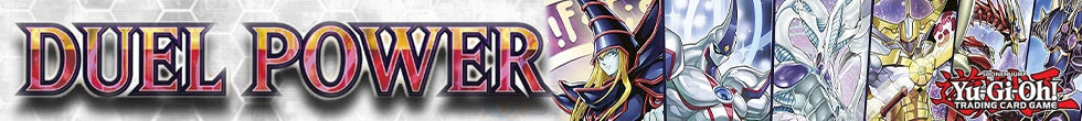 Duel Power Singles | Yu-Gi-Oh! TCG