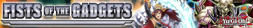 Fists of the Gadgets Singles | Yu-Gi-Oh! TCG