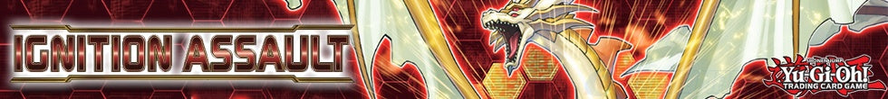 Ignition Assault Singles | Yu-Gi-Oh! TCG