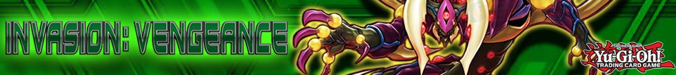 Invasion: Vengeance Singles | Yu-Gi-Oh! TCG
