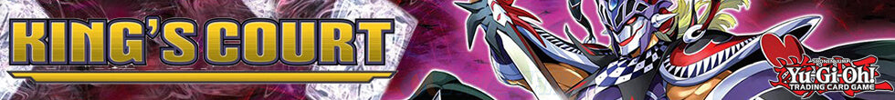 King's Court Singles | Yu-Gi-Oh! TCG