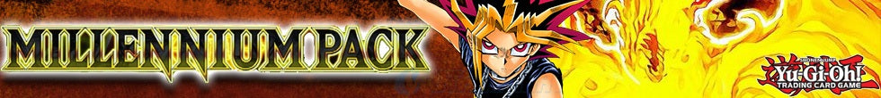 Millennium Pack Singles | Yu-Gi-Oh! TCG