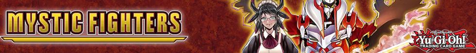 Mystic Fighters Singles | Yu-Gi-Oh! TCG