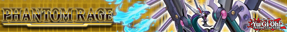 Phantom Rage Singles | Yu-Gi-Oh! TCG