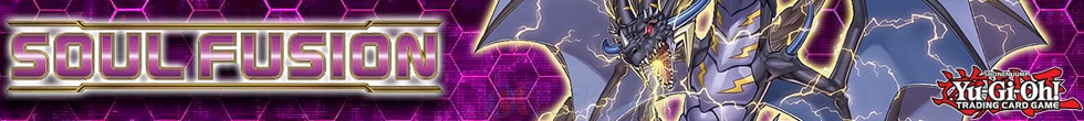 Soul Fusion Singles | Yu-Gi-Oh! TCG