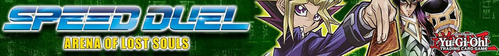 Speed Duel: Arena of Lost Souls Singles | Yu-Gi-Oh! TCG
