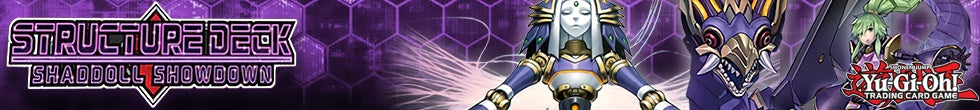 Structure Deck: Shaddoll Showdown Singles | Yu-Gi-Oh! TCG
