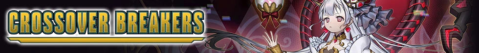Crossover Breakers Singles | Yu-Gi-Oh! TCG