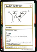 Smelt // Herd // Saw [Mystery Booster Playtest Cards]