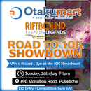 RIFTBOUND ROAD TO 10K SHOWDOWN [Sun - 26th July @ 1pm]