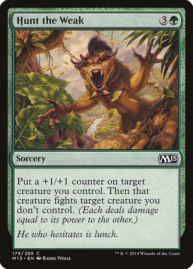 Hunt the Weak [Magic 2015]