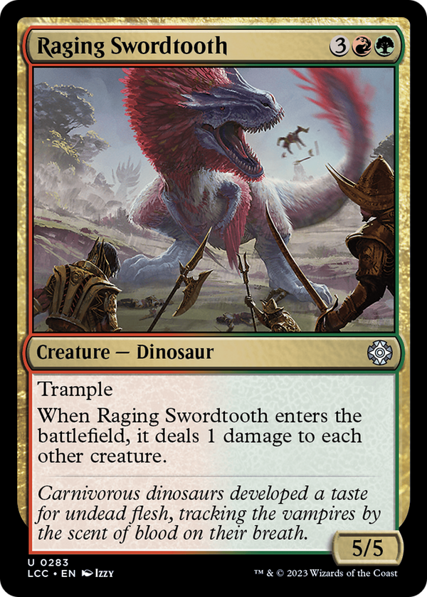 Raging Swordtooth [The Lost Caverns of Ixalan Commander]