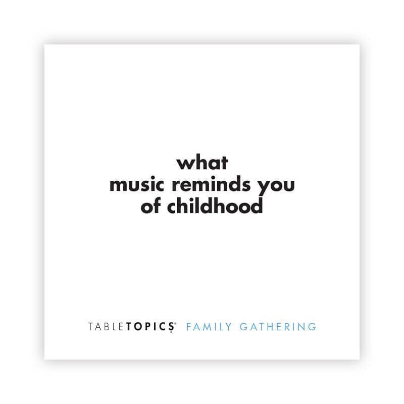 TableTopics: Family Gathering